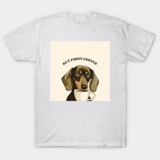 But first coffee, Dachshund with coffee mug T-Shirt